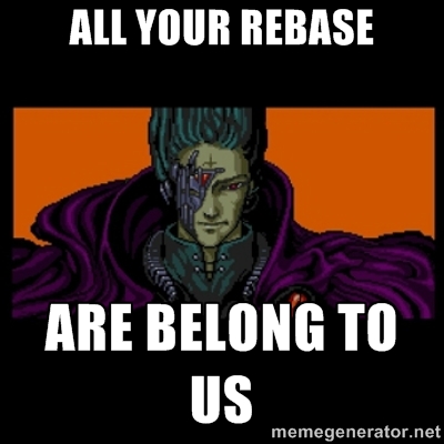 All Your Rebase Are Belong To Us